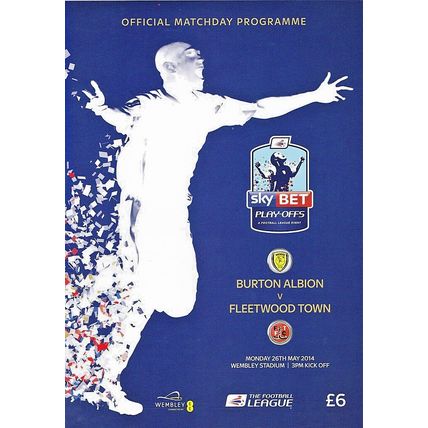 BURTON ALBION v FLEETWOOD TOWN LEAGUE TWO PLAY-OFF FINAL 2014