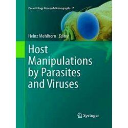 Parasitology Research Monographs: Host Manipulations by Parasites and Viruses