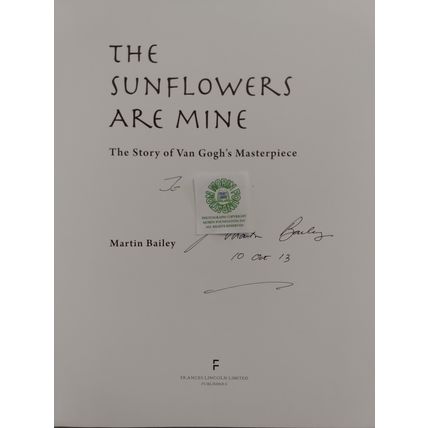 SIGNED FIRST 1st EDITION THE SUNFLOWERS ARE MINE STORY OF VAN GOGH'S MASTERPIECE