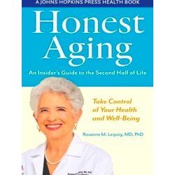 A Johns Hopkins Press Health Book Honest Aging