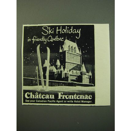 1950 Chateau Frontenac Resort Ad - Ski Holiday in Friendly Quebec