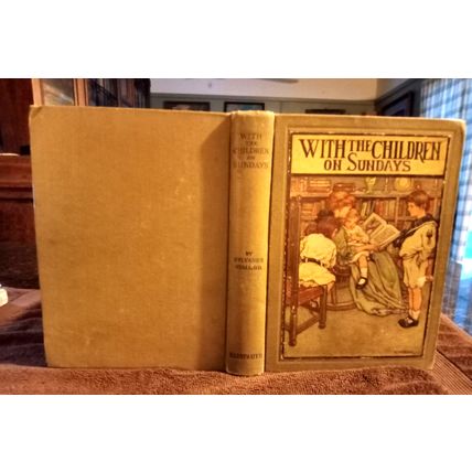 With The Children On Sunday By Sylvanus Stall 1911 Great Condition
