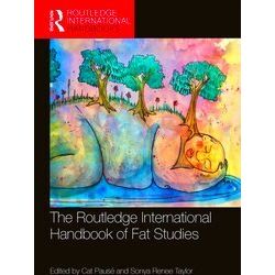 Routledge International Handbooks-The Routledge International Handbook Of Fat St
