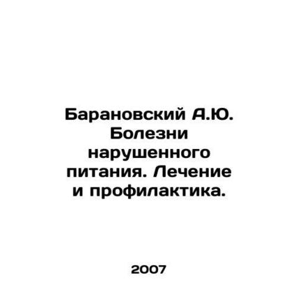 A.Yu. Baranovsky Diseases of Eating Disorders. Treatment and Prevention. In Russ