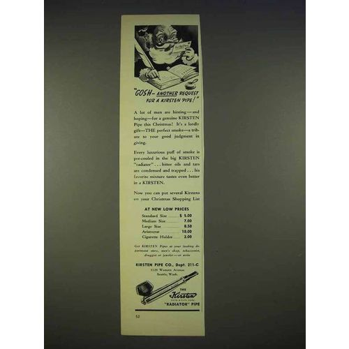 1940 Kirsten Pipe Ad - Gosh Another Request