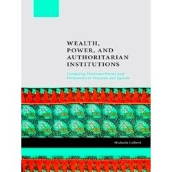 Oxford Studies in African Politics and International Relations: Wealth, Power, a