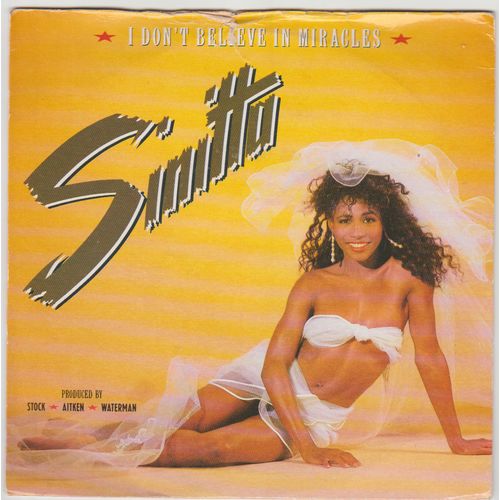 I Don't Believe in Miracles 1988 Sinitta on Fanfare label