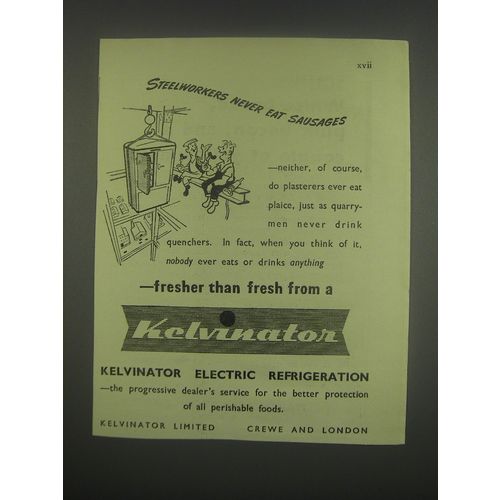 1949 Kelvinator Refrigerator Ad - Steelworkers never eat sausages
