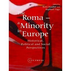 The Roma - A Minority in Europe