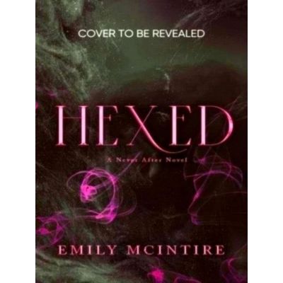 Hexed - Instant 1 Sunday Times Bestseller: A Dark Contemporary Romance - Emily M