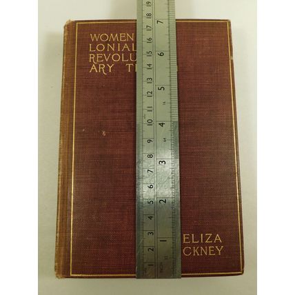 Antique Book Women Of Colonial Revolutionary Times Eliza Pinckney 1902 Ravenel