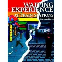 Waiting Experience At Train Stations
