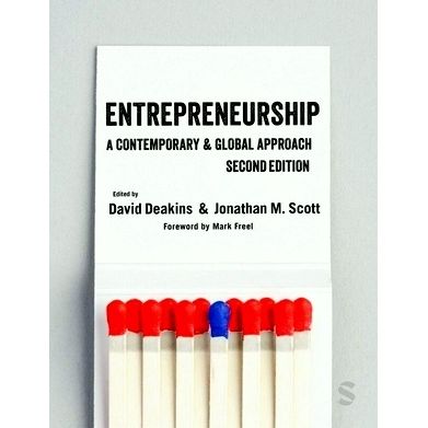 Entrepreneurship - A Contemporary Global Approach by David Deakins; Jonathan M.