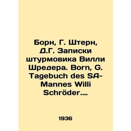 Born, G. Stern, D.G. Notes by stormtrooper Willy Schreder. Born, G. Tagebuck de