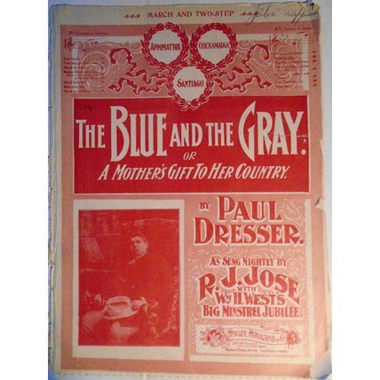 The Blue And The Gray, by Paul Dresser. 1900. Introducing the Sousa Girl.