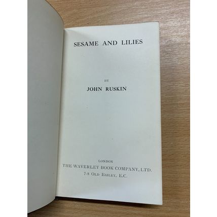 1920 JOHN RUSKIN "SESAME AND LILIES" SMALL ANTIQUE HARDBACK BOOK (P3)