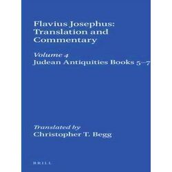 Flavius Josephus: Translation and Commentary, Volume 4: Judean Antiquities, Book