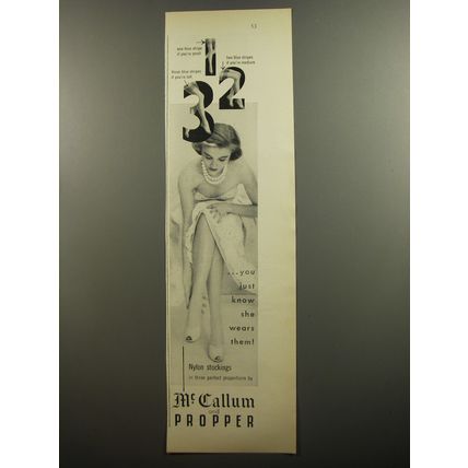 1952 McCallum and Propper Stockings Ad - you just know she wears them