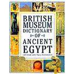 British Museum Dictionary Of Ancient Egypt