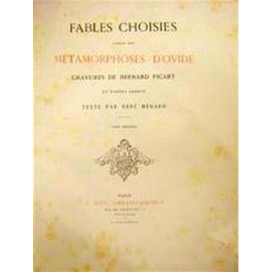 Fables Choisies Tirees des Metamorphoses D'Ovide by Rene Menard; Bernard Picart