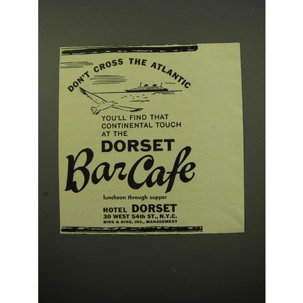 1950 Hotel Dorset Bar Cafe Advertisement - Don't cross the Atlantic