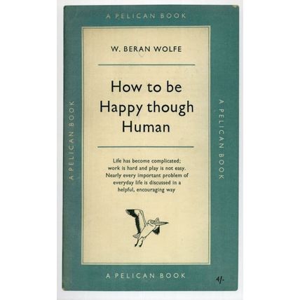 W Beran Wolfe How To Be Happy Though Human 1957 Book Postcard