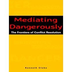 Mediating Dangerously