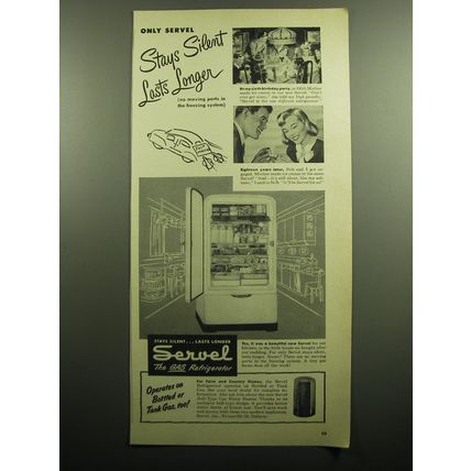 1949 Servel Refrigerator Ad - Only Servel Stays Silent lasts longer