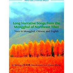 World Oral Literature Long Narrative Songs From The Mongghul Of Northeast Tibet