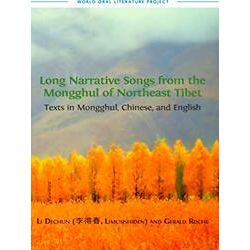 World Oral Literature: Long Narrative Songs from the Mongghul of Northeast Tibet