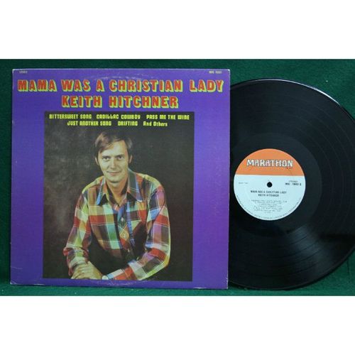 Keith Hitchner - Mama Was A Christian Lady - MMS 76065 - EX