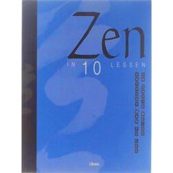 Zen In 10 Lessen