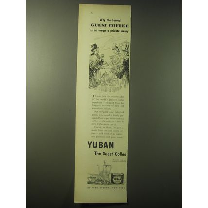 1948 Yuban Coffee Ad - Why the famed guest coffee is no longer a private luxury