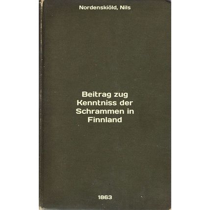 Beitrag zug Kenntniss der Schrammen in Finnland. In Russian /Beitrag zug Kenn...