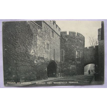 vintage postcard Tower of London, Bloody & Wakefield