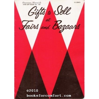 Gifts to Sell at Fairs and Bazaars Star Gift Book No 129