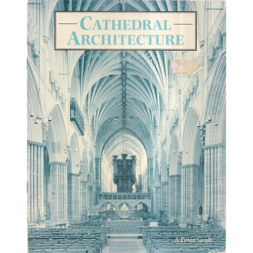 CATHEDRAL ARCHITECTURE ..Pitkin guide 1990. p/b