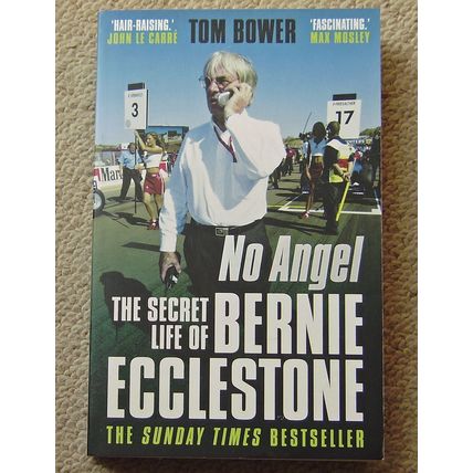 No Angel: The Secret Life of Bernie Ecclestone by Tom Bower (Paperback, 2012)