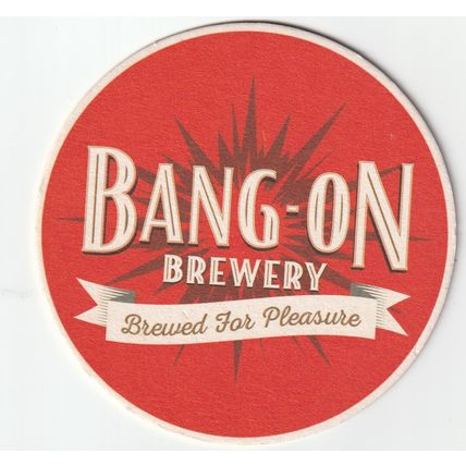 BEER MAT - BANG ON BREWERY (WALES) - BREWED FOR PLEASURE - (Cat No 001) - (2018)