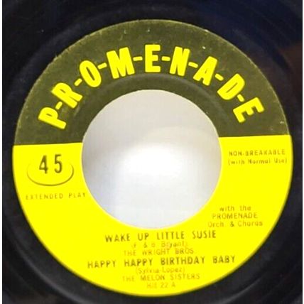 Promenade Hit #22 Wake Up Little Susie, Happy Happy Birthday Baby, Oh Boy 45rpm