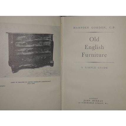 Old English Furniture: A Simple Guide (Hampden Gordon, H/B, 1948, GC, 1st Ed)