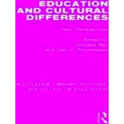 Routledge Library Editions: Sociology Of Education Education And Cultural Differ