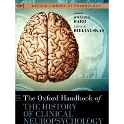 Oxford Library of Psychology-The Oxford Handbook of the History of Clinical Neur