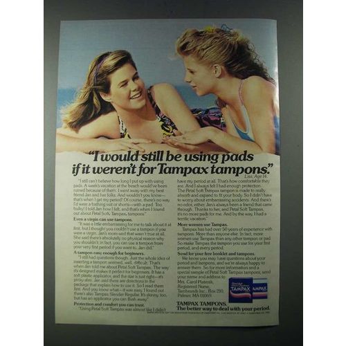 1987 Tampax Tampons Ad - I Would Still be Using Pads