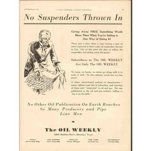 OIL WEEKLY 1930 no suspenders thrown in oilfield magazine vintage ad