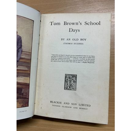 1917 THOMAS HUGHES "TOM BROWN'S SCHOOL DAYS" ILLUSTRATED HARDBACK BOOK (P3)