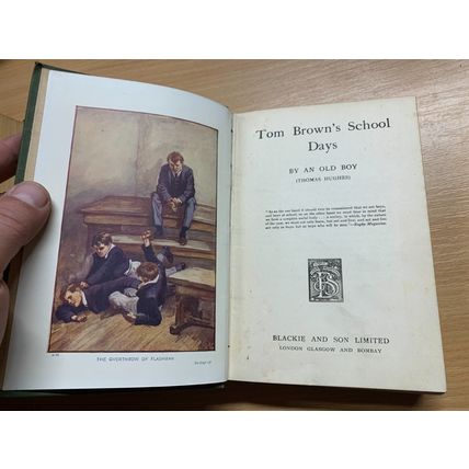 1917 THOMAS HUGHES "TOM BROWN'S SCHOOL DAYS" ILLUSTRATED HARDBACK BOOK (P3)