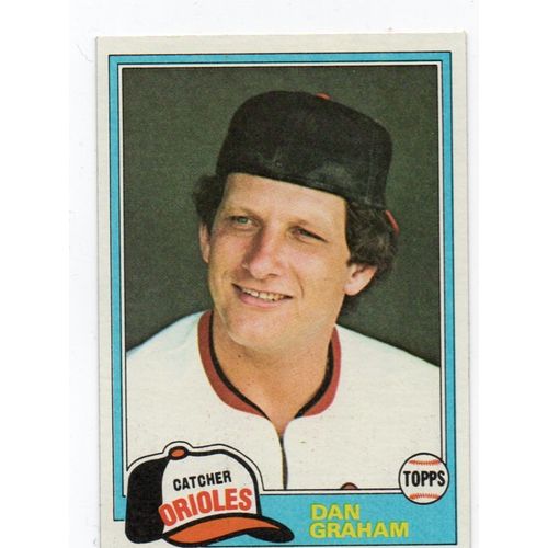 MLB 1981 Topps-161 Dan Graham / Baltimore Orioles