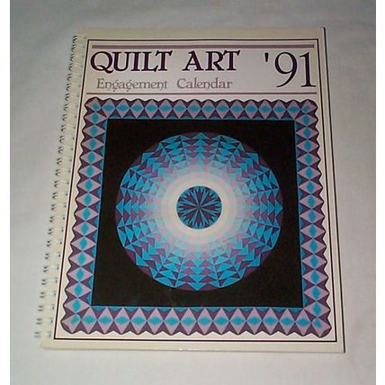 1991 - - AQS Quilt Art - Engagement Calendar - - Softcover Book