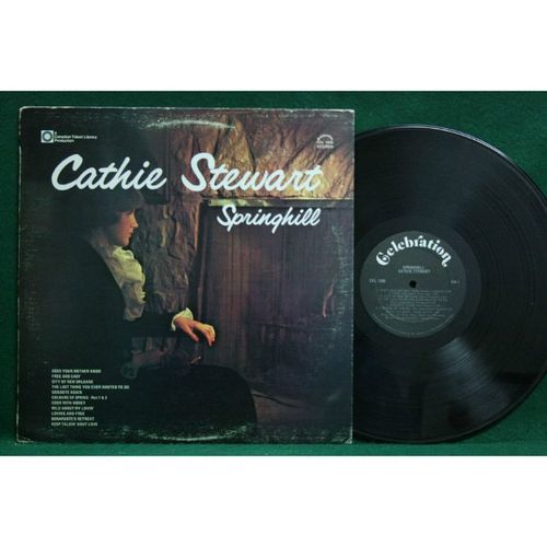 Cathie Stewart - Springhill - Nice Canadian Folk LP - CEL 1908 - EX+